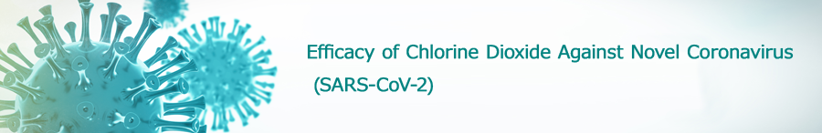 Efficacy of Chlorine Dioxide Against Novel Coronavirus (SARS-CoV-2)