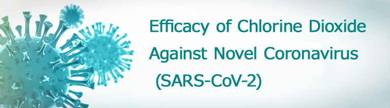 Efficacy of Chlorine Dioxide Against Novel Coronavirus (SARS-CoV-2)